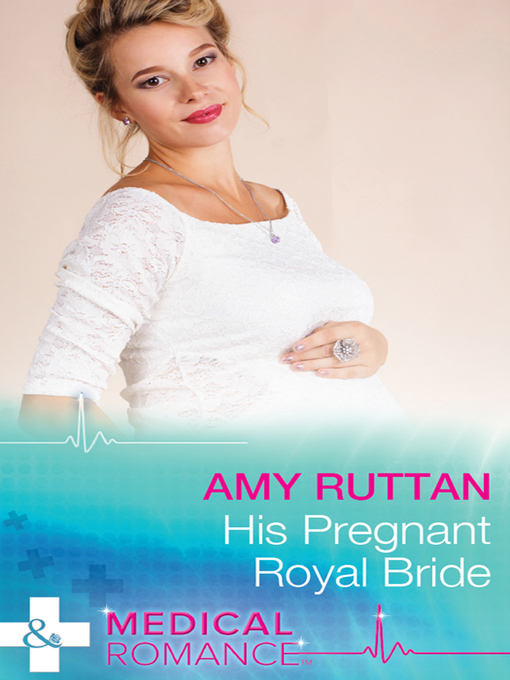 Title details for His Pregnant Royal Bride by Amy Ruttan - Available